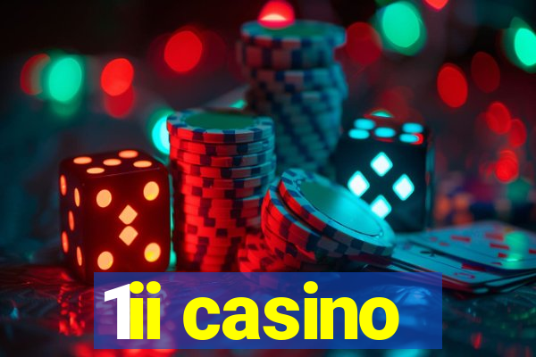 1ii casino
